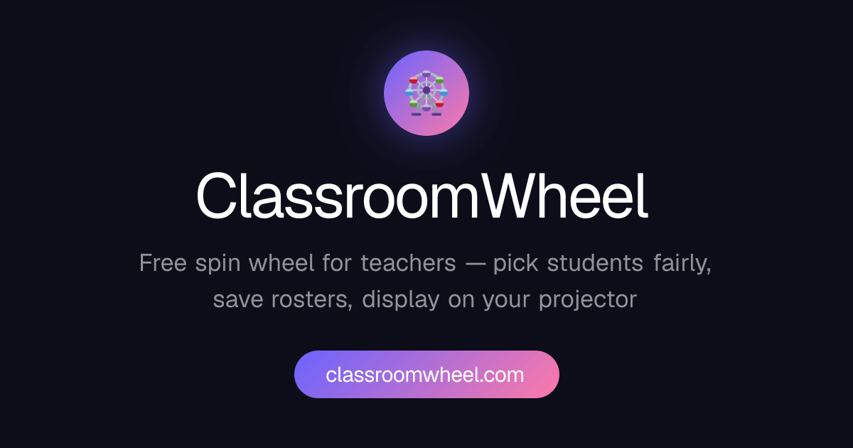 ClassroomWheel - Free Classroom Spin Wheel for Teachers